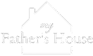 My Father’s House My Father's House